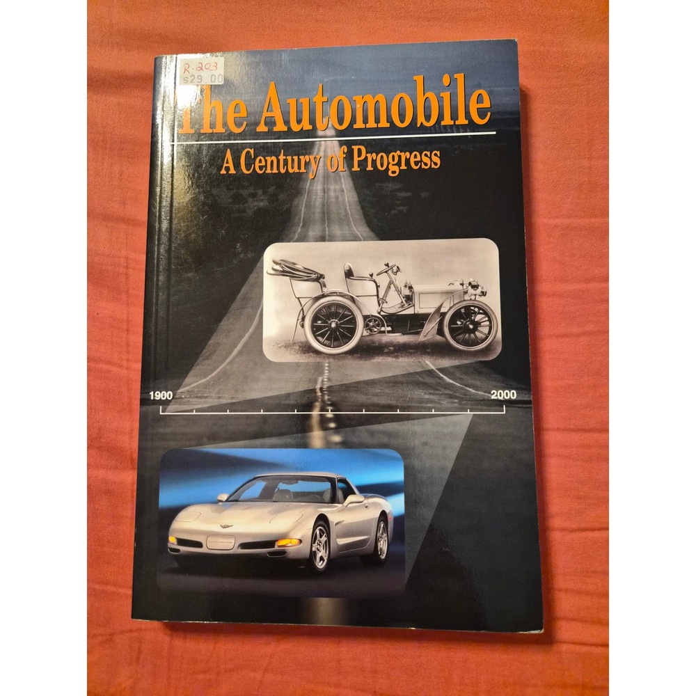 The Automobile A Century of Progress SAE International 1997 History Book